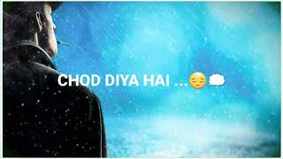Sanam Teri kasam//chhod diya hai maine Pina kasam se βΉοΈ//full WhatsApp status//