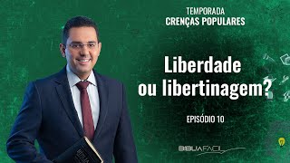 Tema 10: Liberdade ou libertinagem?