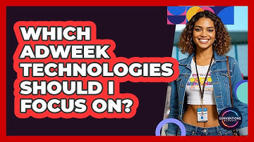 Which AdWeek Technologies Should I Focus On? - Conventions Network