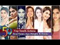 South Top Actresses Details: 50 South Indian Actress's Real Name, Age, H...