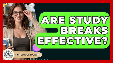 Are Study Breaks Effective? - High School Toolkit