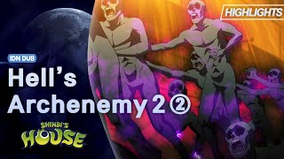 Shinbi’s House | Season 1 | Hell's Archenemy-2 | Highlight 02 | Bahasa Indonesia