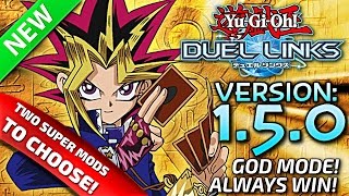 Yu-Gi-Oh! Duel Links (1.5.0) | TWO SUPER MODS TO CHOOSE! ★ BOT TO PLAY AUTOMATICALLY! ★ (20/04/2017) Yu-Gi-Oh! Duel Links (1.5.0) | TWO SUPER MODS TO CHOOSE! ★ BOT TO PLAY AUTOMATICALLY! ★ (20/04/2017)