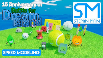 15th Anniversary of Battle for Dream Island! (Speed Modeling)
