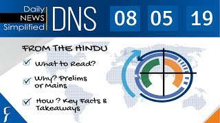 Daily News Simplified 08-05-19 (The Hindu Newspaper - Current Affairs - Analysis for UPSC/IAS Exam)
