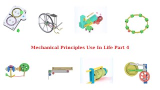 Mechanical Principles Use In Life Part 4