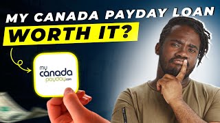 My Canada Payday Loan Review 2025 | Pros and Cons – Honest & Unbiased