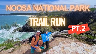 Noosa National Park Trail Adventure | Part 2: Coastal Run to Hell's Gates & Alexandria Bay 🏖️