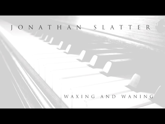 Jonathan Slatter  - Waxing and Waning class=