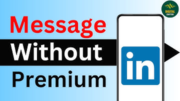 How To Message On LinkedIn Without Premium ?