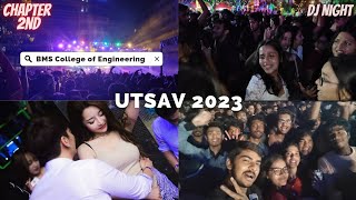 DJ Night || Chapter 2nd || Utsav 2023 || BMS College of Engineering  || BMSCE || emvlogs ||