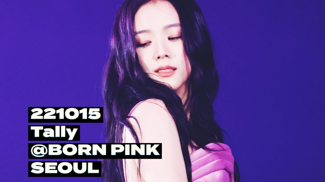 221015 지수 JISOO 블랙핑크 BLACKPINK 'Tally' 직캠 @BORN PINK SEOUL (4K) FANCAM