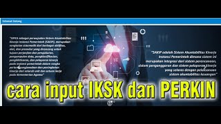 Cara Input IKSK dan Perkin