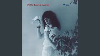 Video thumbnail of "Patti Smith - So You Want to Be"