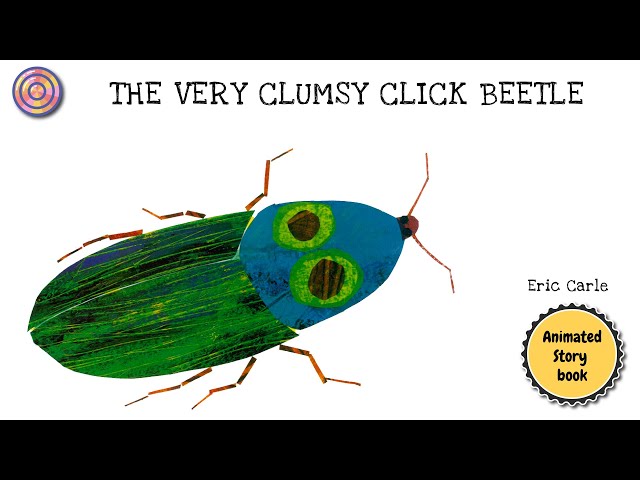 The Very Clumsy Click Beetle | Animated Book | Read aloud - YouTube