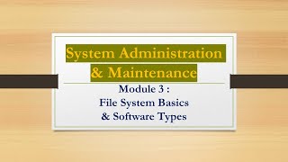 Module 3   File System Basics & Software Types