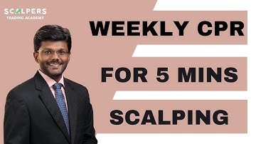 Weekly CPR For Intraday Scalping | A Winning Strategy Using CPR Indicator