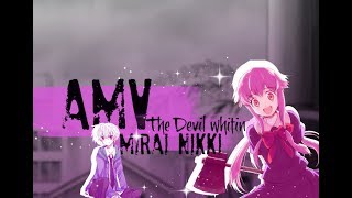 °*[AMV] Mirai Nikki-Mix/The Devil within *°