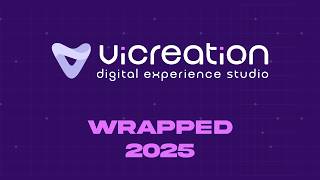 Vicreation Digital Experience Studio | 2025 Wrapped Video