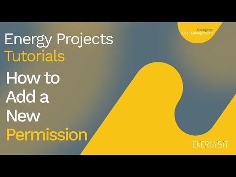Energy Projects Tutorials No4: How to add a new user permission!
