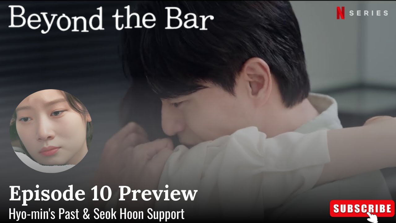 Beyond the Bar Ep 10 Preview | Hyomin's Haunting Past, Unspoken Love & Buried Secrets ( Eng Sub)