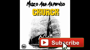 VIDEO: Muzo Aka Alphonso - Church (Prod By Masereti) || Zambian Music Videos 2019