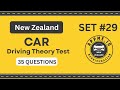 NZ Driving Theory Test 2025 | 35 REAL Car Questions | Official Practice New Zealand | Part 29