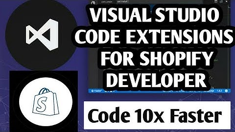 Visual Studio Code Extensions For Shopify Developers | Shopify Theme Development Workflow VS Code