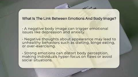 What Is The Link Between Emotions And Body Image? - Inside Body Image