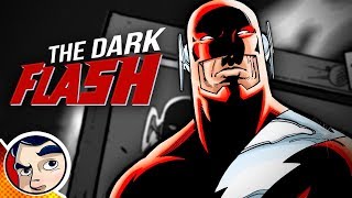The Evil Flash... Dark Flash - Know Your Universe | Comicstorian