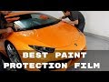 Best Paint Protection Film for Cars - Maintain Your Car