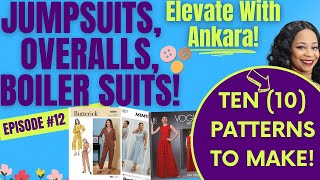 Jupsuits, Overalls, Boiler Suits Ten Patterns To Sew Elevate With Ankara Episode