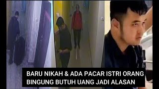 BARU NIKAH & ADA PACAR ISTRI ORANG,nBINGUNG BUTUH UANG JADI ALASAN