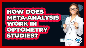 How Does Meta-analysis Work In Optometry Studies? - Optometry Knowledge Base