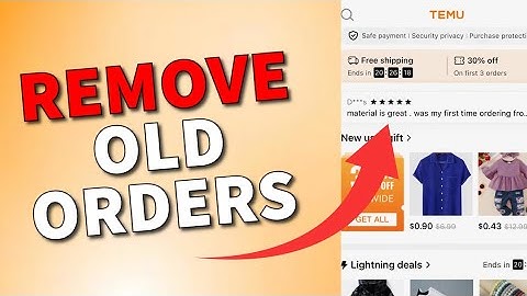 How to Remove Old Orders in Temu 2025?