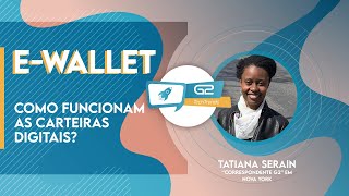 E-wallet, o que é e como funciona? [G2 Tech Trends Ep. 3]