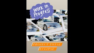 Part 1 of Project Total Eclipse - 1998 Mitsubishi Eclipse GS-T Pt 1 Introducing The Mitsubishi Eclipse Project