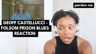 First Time Reaction To Geoff Castellucci - Folsom Prison Blues Reaction Video Ayojess