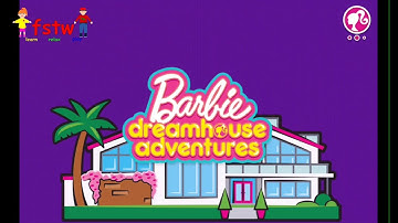 Barbie Dreamhouse Adventures Gameplay part 1
