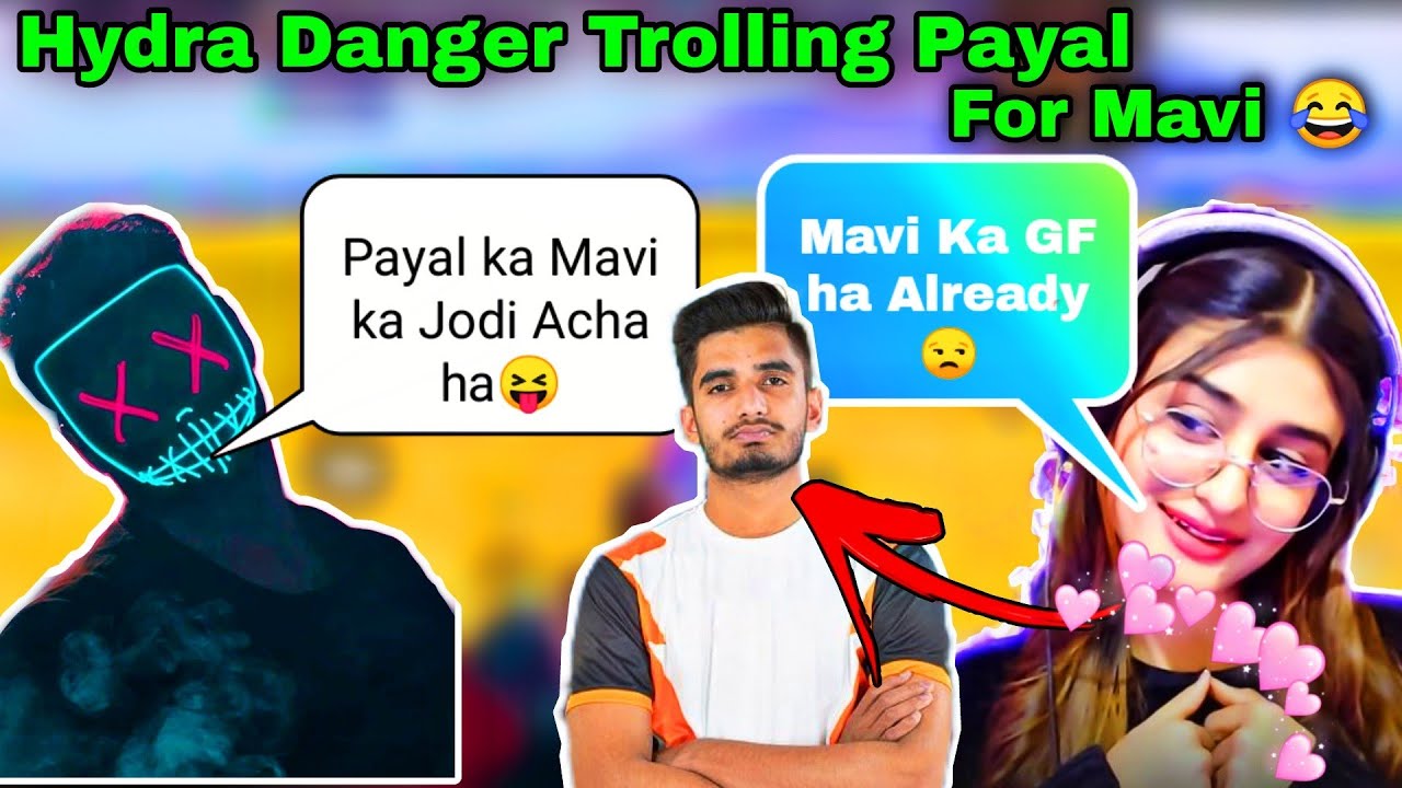 Hydra Danger 😝Trolling Payal For Mavi 😂 | MOST FUNNY HIGHLIGHT EVER🤣