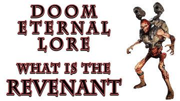 DOOM Eternal Lore - What is the Revenant Demon?