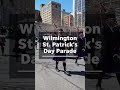 Wilmington St. Patrick's Day Parade