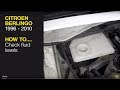 How to check the fluid levels on a Citroen Berlingo / Peugeot Partner (1996-2010)