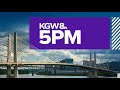 KGW Top Stories: 5 p.m., Wednesday, March 22, 2023