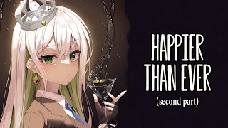 Nightcore - Happier Than Ever (second part) Resimi