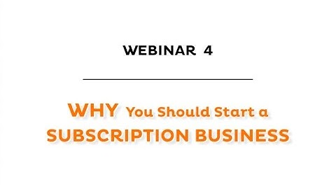 Why You Should Start a Subscription Business