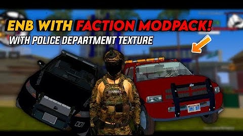 SEMI FREZZING ENB WITH FACTION MODPACK( PNP HQ ) | GTA SAMP/RP MODS