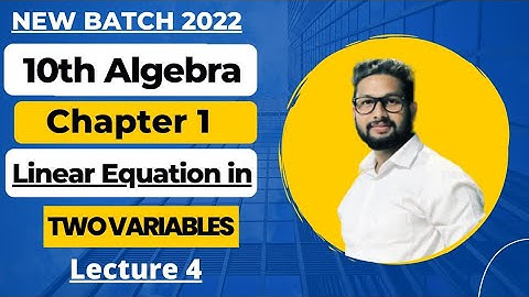10th Algebra Chapter 1| Linear Equations in Two Variables | Lecture 4 | Maharashtra Board |