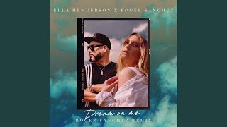 Dream On Me (Roger Sanchez Extended Remix)