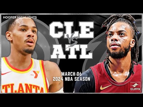 Cleveland Cavaliers vs Atlanta Hawks Full Game Highlights | Mar 6 | 2024 NBA Season